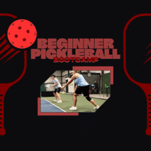 Beginner Pickleball Bootcamp